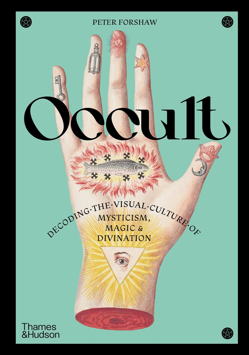 Occult: Decoding the Visual Culture of Mysticism, Magic and Divination (Religious and Spiritual Imag/Product Detail/Religion & Beliefs