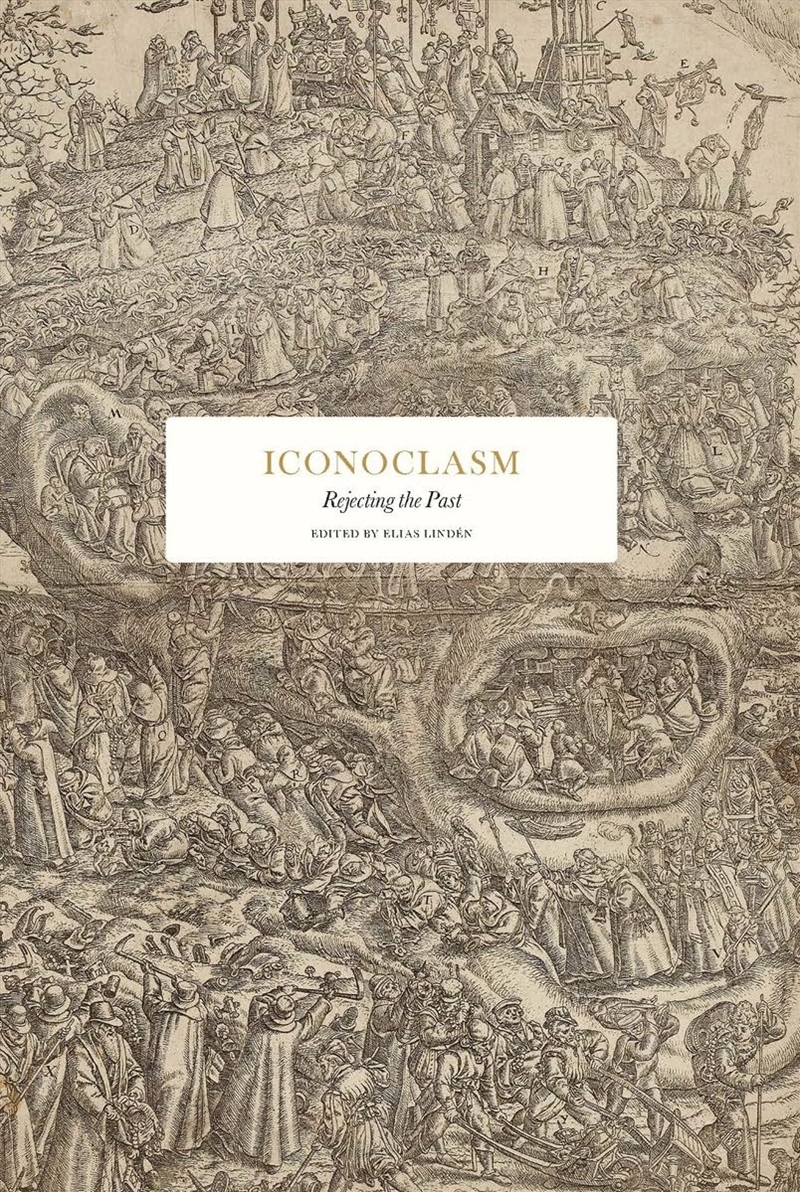 Iconoclasm: Rejecting the Past /anglais/Product Detail/History