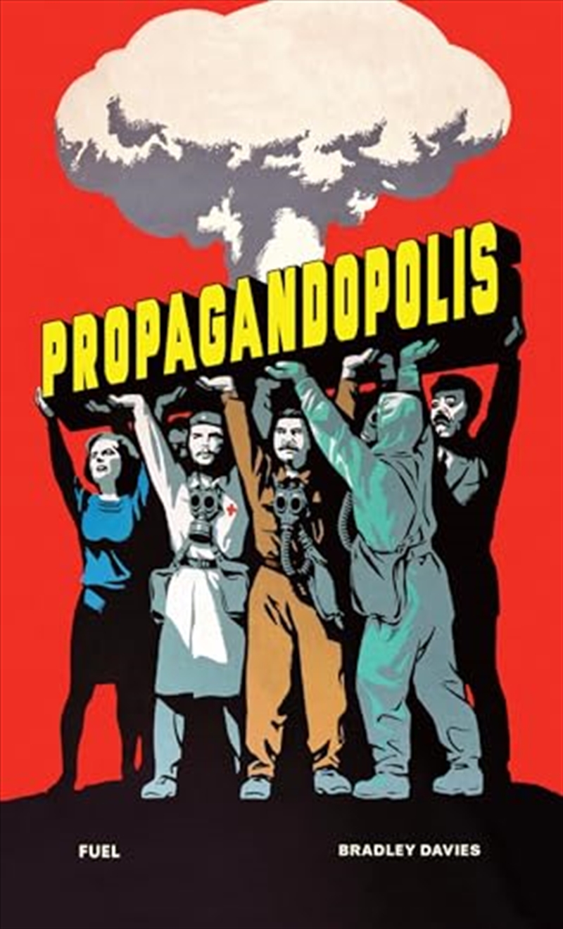 Propagandopolis: A Century of Propaganda from around the World/Product Detail/Politics & Government