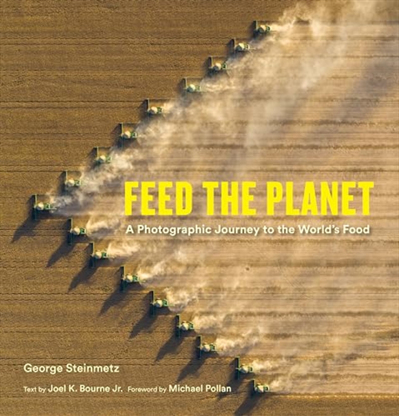 Feed the Planet: A Photographic Journey to the World's Food/Product Detail/Photography