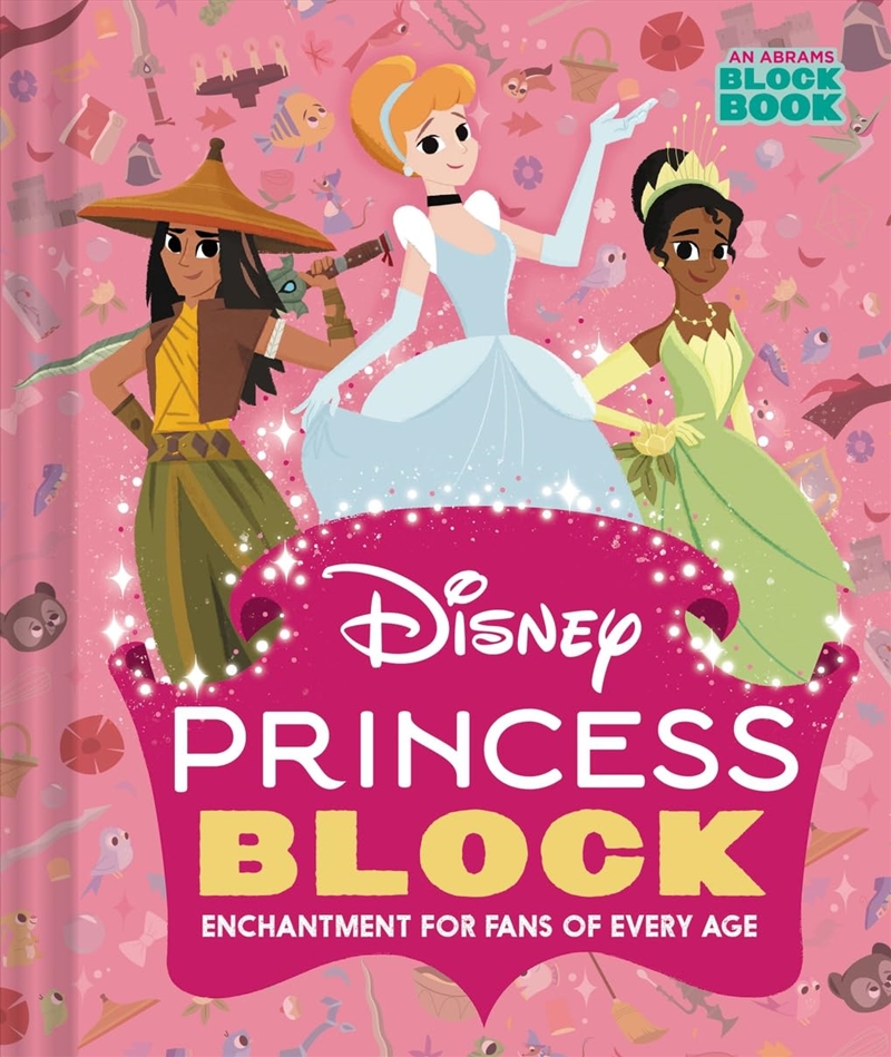 Disney Princess Block (An Abrams Block Book): Enchantment for Fans of Every Age/Product Detail/Childrens Fiction Books