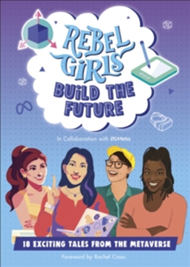 Rebel Girls Build the Future: Terrific Tales From The Metaverse/Product Detail/Early Childhood Fiction Books