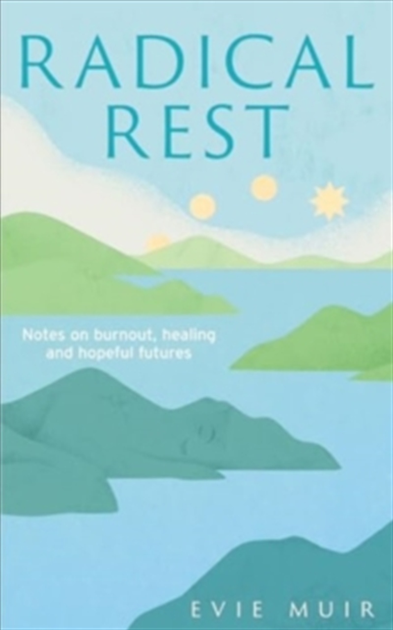 Radical Rest: How To Heal In Our Age Of Burnout/Product Detail/Self Help & Personal Development