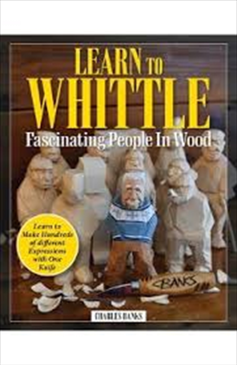 Learn to Whittle Fascinating People in Wood: Make Hundreds of Different Expressions with One Knife (/Product Detail/Crafts & Handiwork