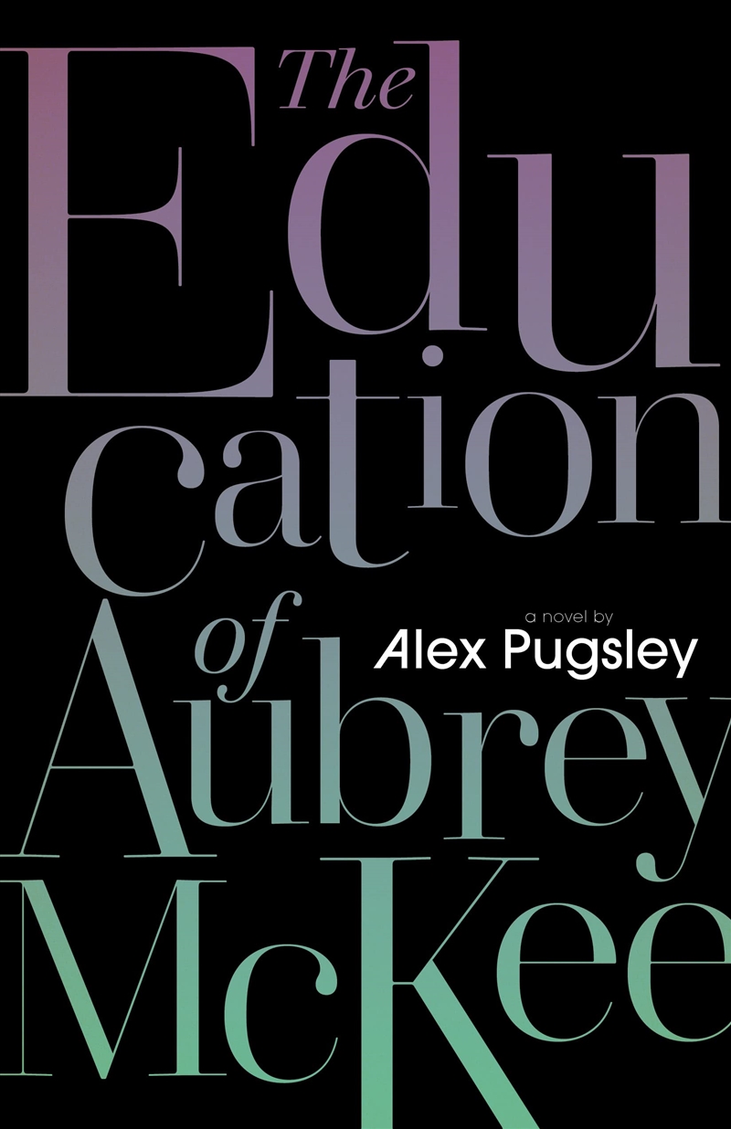 The Education of Aubrey McKee (The Aubrey McKee Novels, 2)/Product Detail/Modern & Contemporary