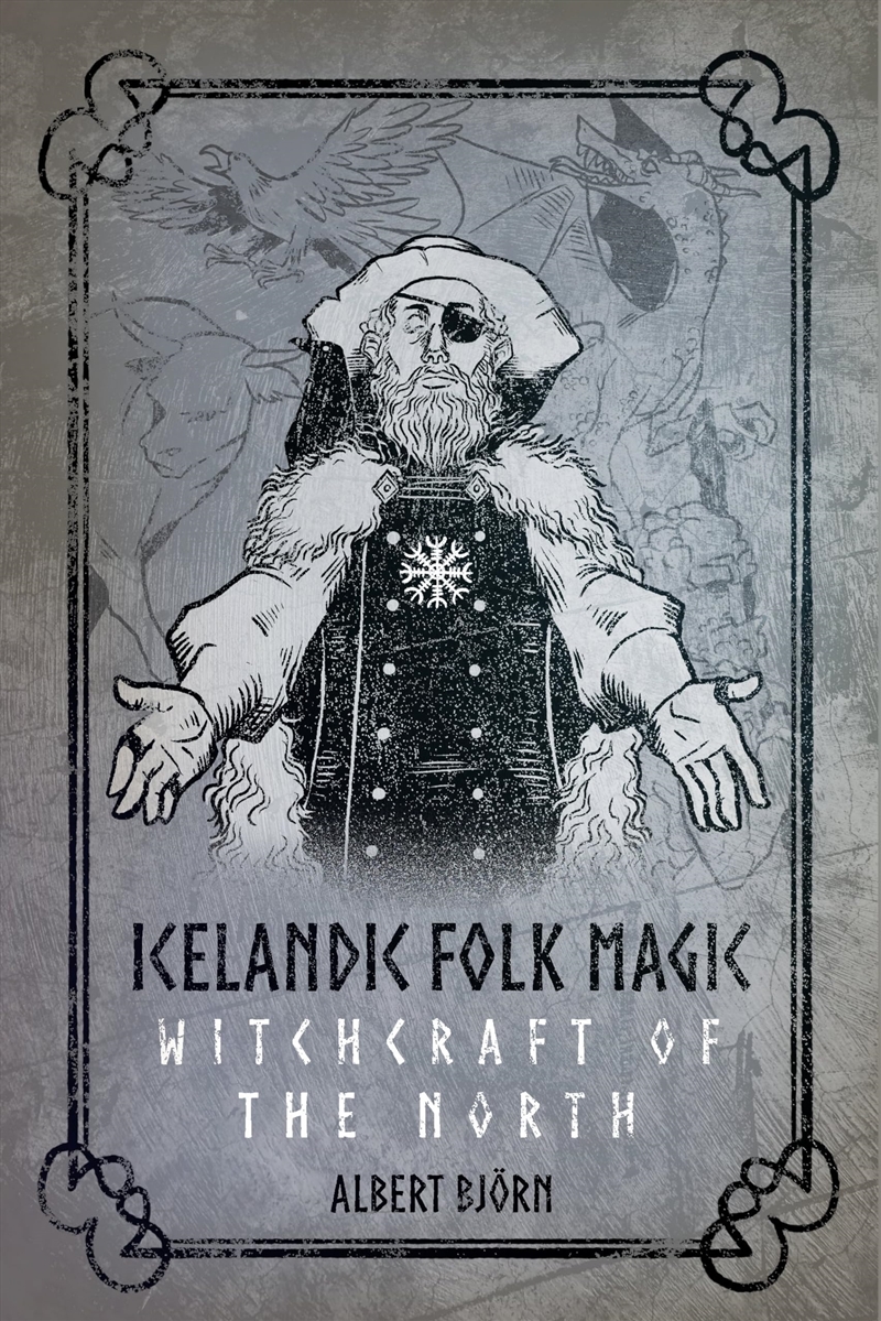 Icelandic Folk Magic: Witchcraft of the North/Product Detail/Religion & Beliefs