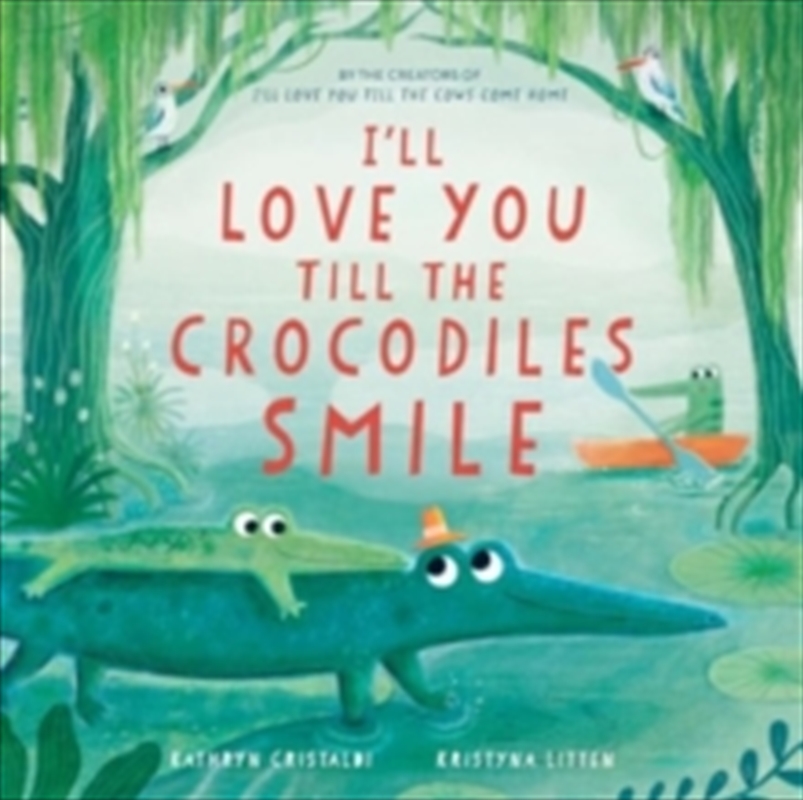 I'll Love You Till The Crocodiles Smile/Product Detail/Psychology