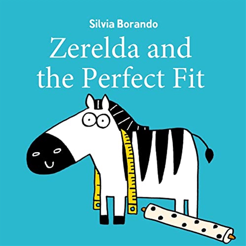 Zerelda and the Perfect Fit/Product Detail/Early Childhood Fiction Books