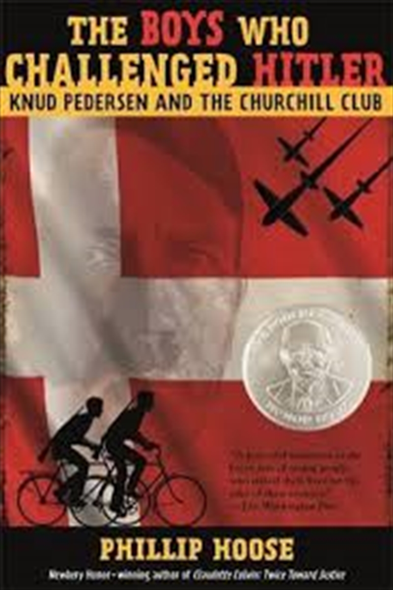 The Boys Who Challenged Hitler: Knud Pedersen and the Churchill Club/Product Detail/Childrens