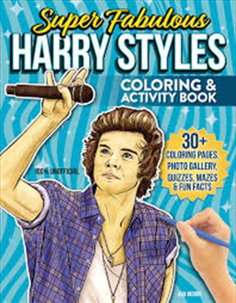 Super Fabulous Harry Styles Coloring & Activity Book: 30+ Coloring Pages, Photo Gallery, Word Search/Product Detail/Adults Colouring