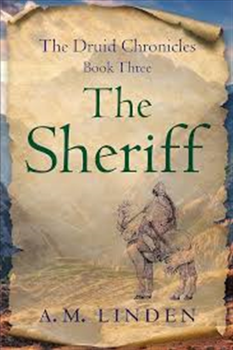 The Sheriff: The Druid Chronicles, Book Three (Druid Chronicles, 3)/Product Detail/Fantasy Fiction