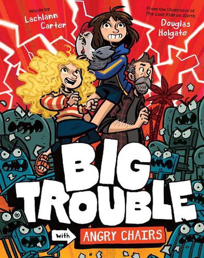 Big Trouble with Angry Chairs/Product Detail/Childrens Fiction Books