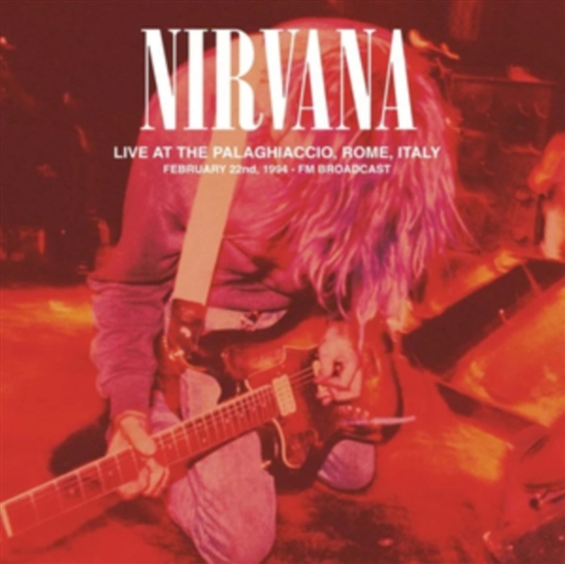 Live At The Palaghiaccio, Rome, February 22, 1994 - Fm Broadcast/Product Detail/Rock/Pop