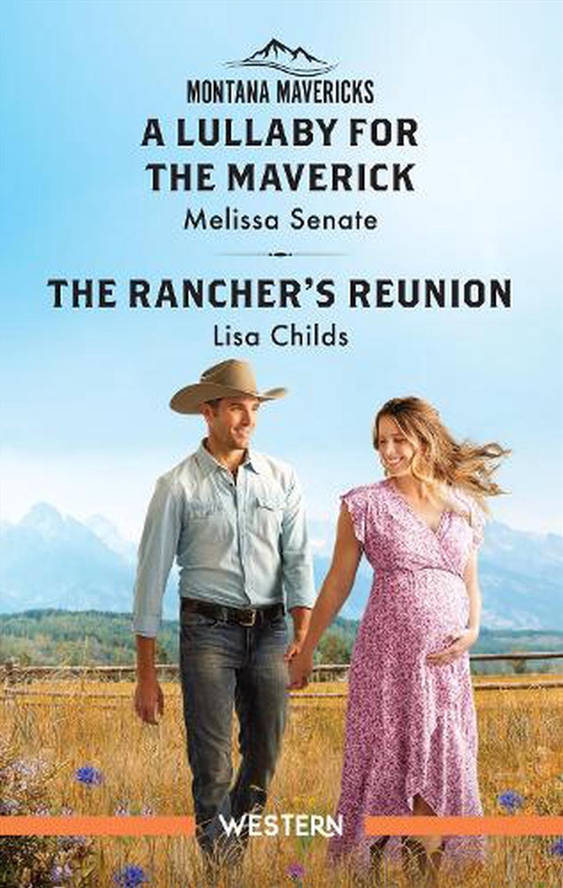 A Lullaby For The Maverick/The Rancher's Reunion/Product Detail/Romance