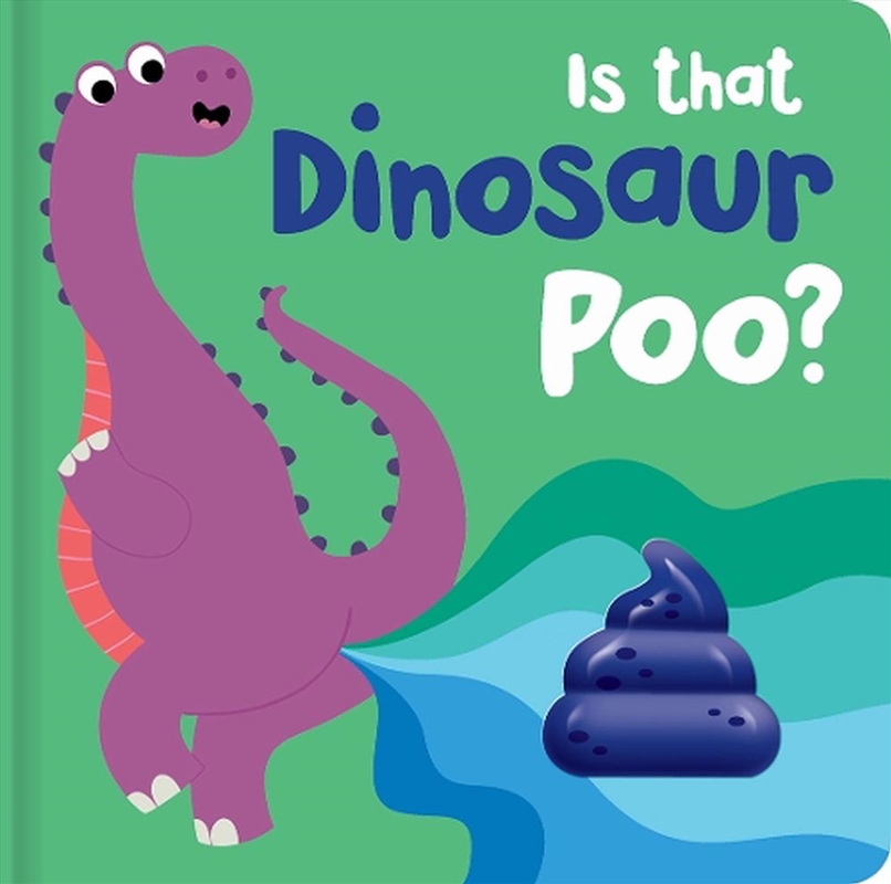 Is That Dinosaur Poo? - Board/Product Detail/Early Childhood Fiction Books