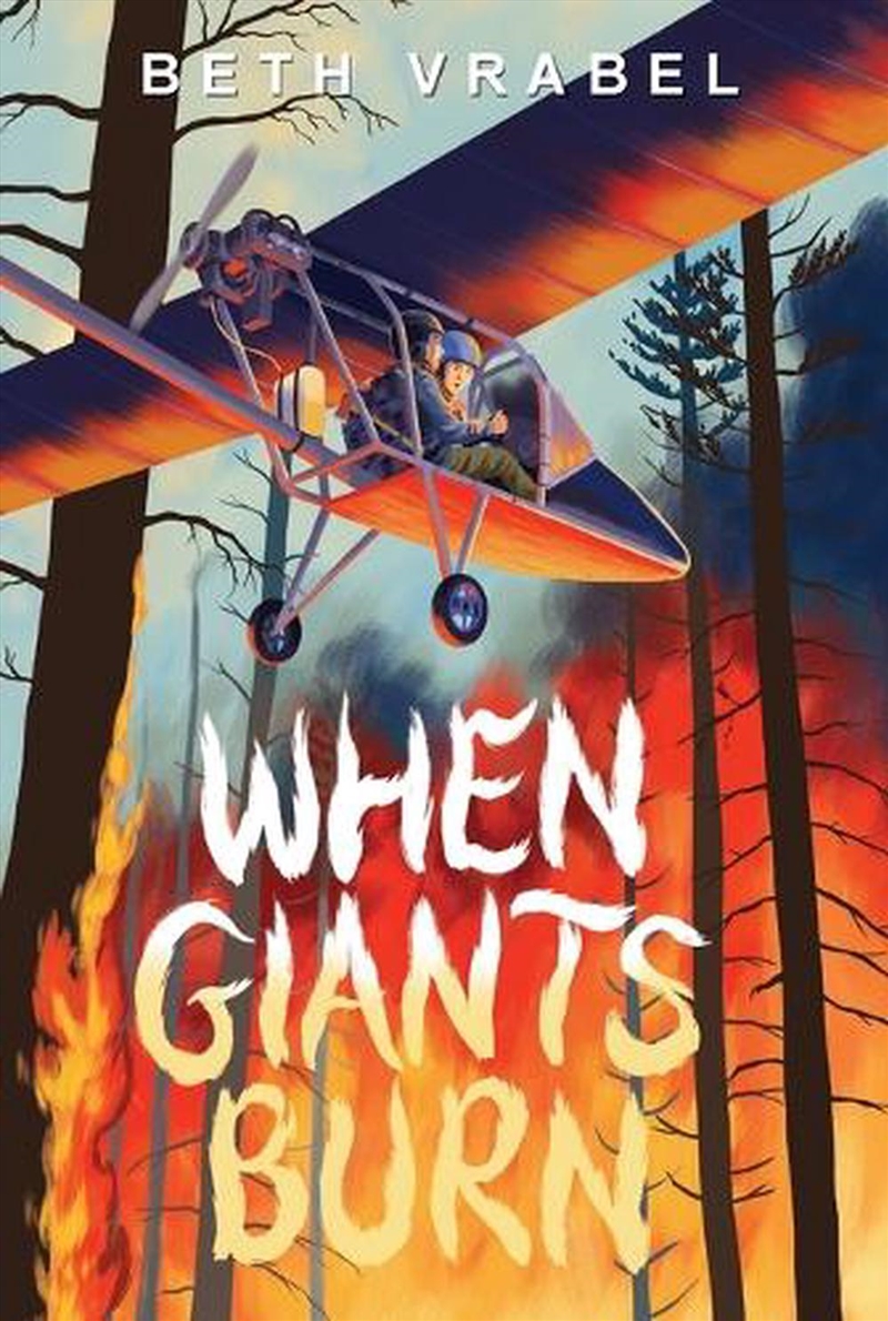 When Giants Burn/Product Detail/Childrens Fiction Books