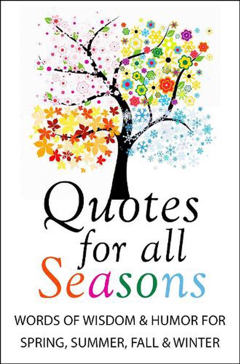 Quotes for All Seasons:Words of Wisdom and Humor for Spring, Summer, Fall and Winter/Product Detail/Animals & Nature