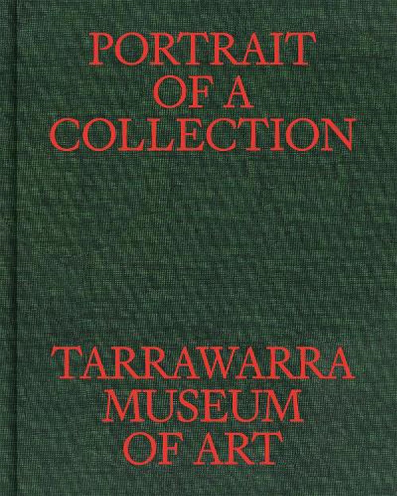 Portrait of a Collection: TarraWarra Museum of Art/Product Detail/Reading