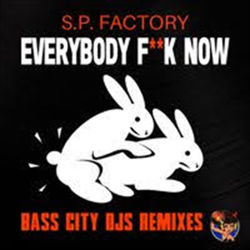 Everybody Fuck Now: Bass City/Product Detail/Dance