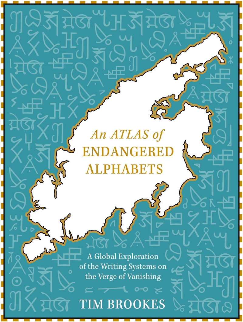 An Atlas of Endangered Alphabets/Product Detail/Language & Linguistics