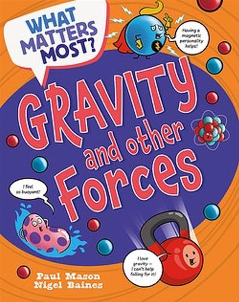 What Matters Most?: Gravity and Other Forces/Product Detail/Childrens