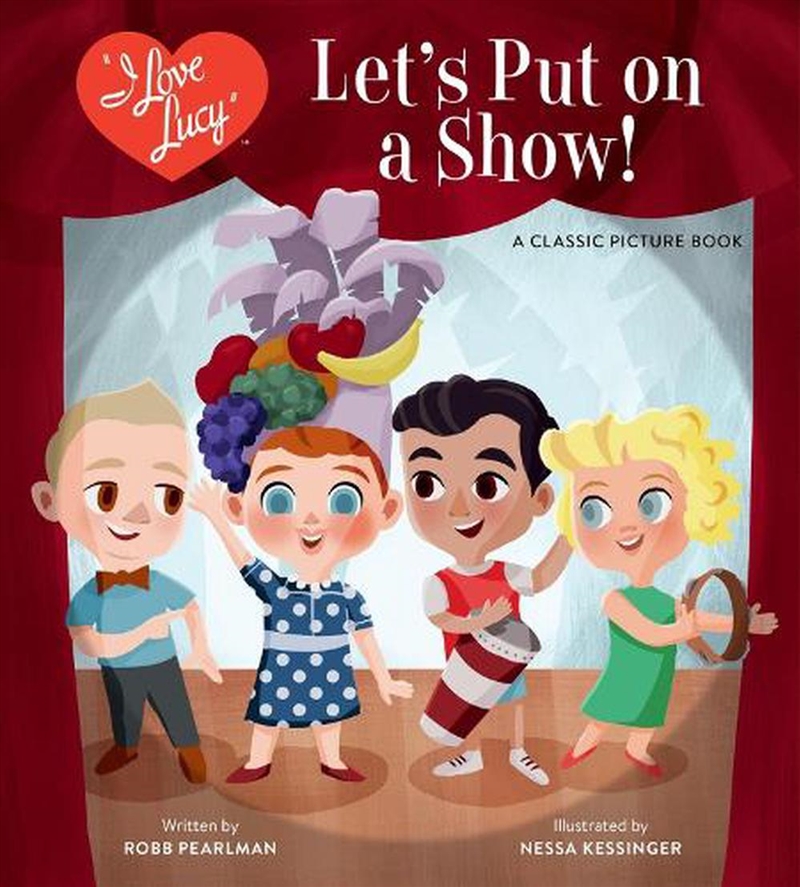 I Love Lucy: Let's Put on a Show!/Product Detail/Early Childhood Fiction Books