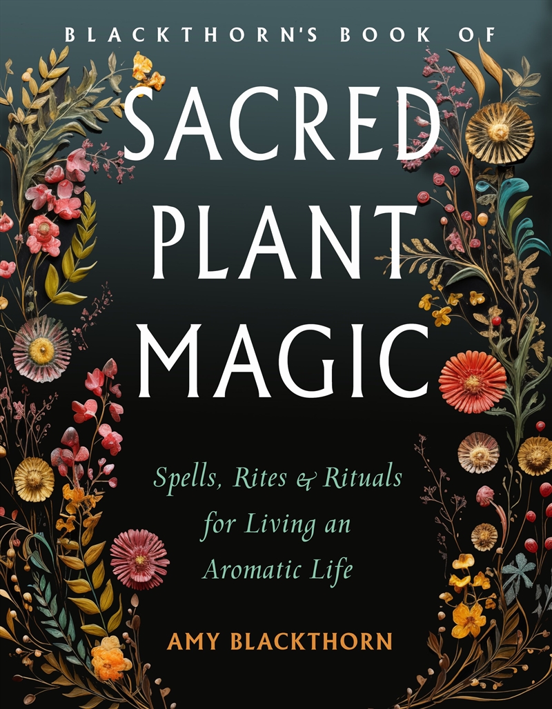 Blackthorn's Book of Sacred Plant Magic/Product Detail/Religion & Beliefs