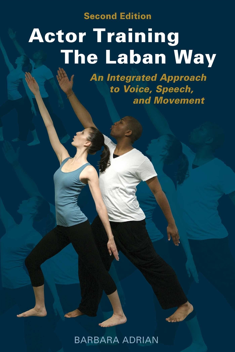 Actor Training the Laban Way (Second Edition)/Product Detail/Arts & Entertainment