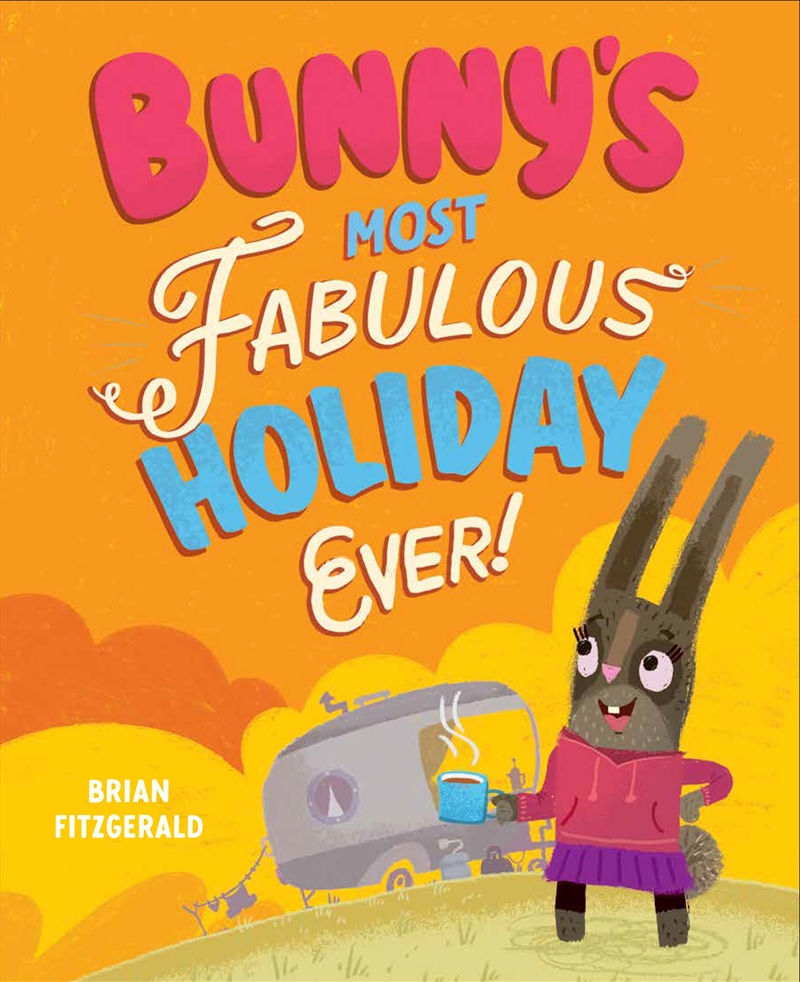 Bunny's Most Fabulous Holiday Ever!/Product Detail/Early Childhood Fiction Books