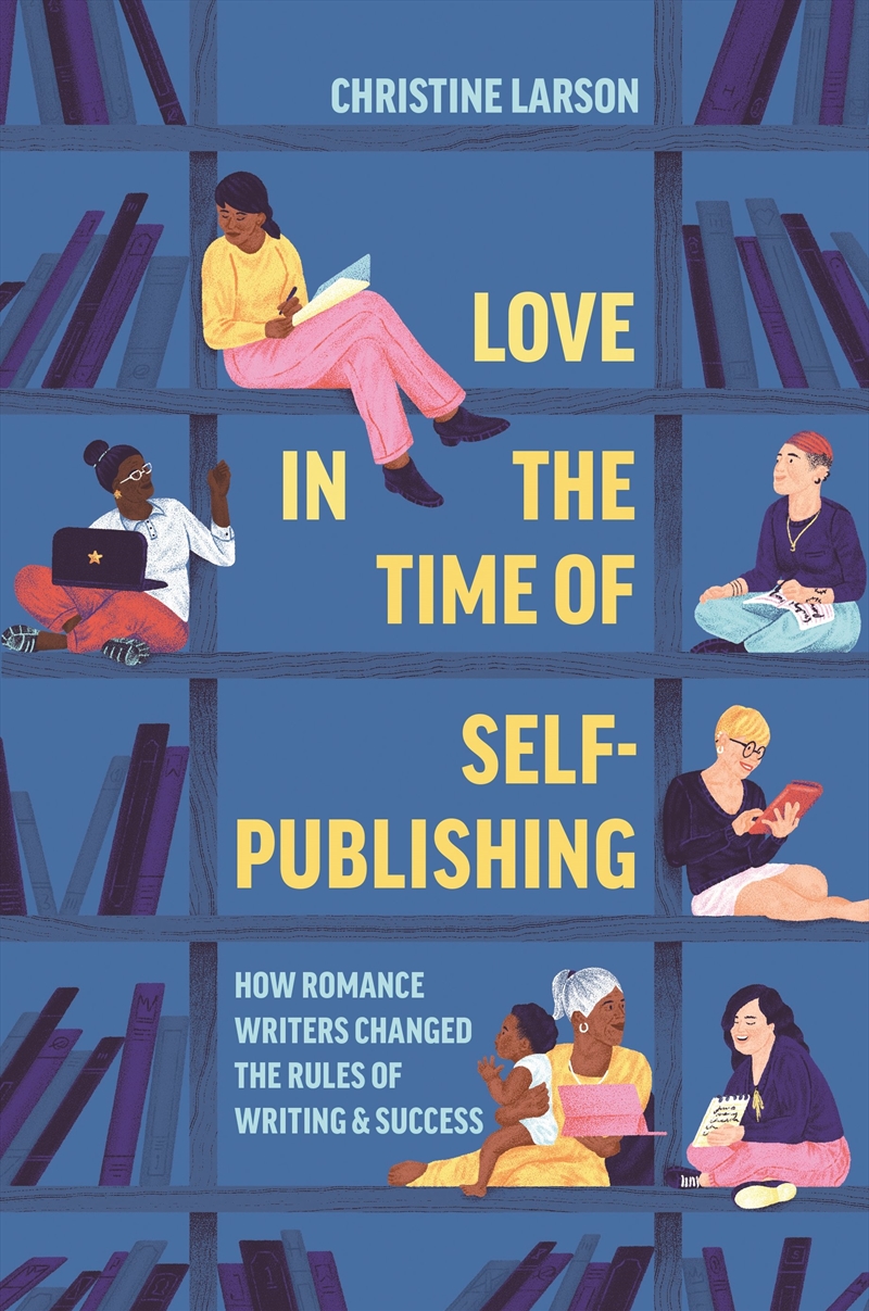 Love in the Time of Self-Publishing/Product Detail/Society & Culture