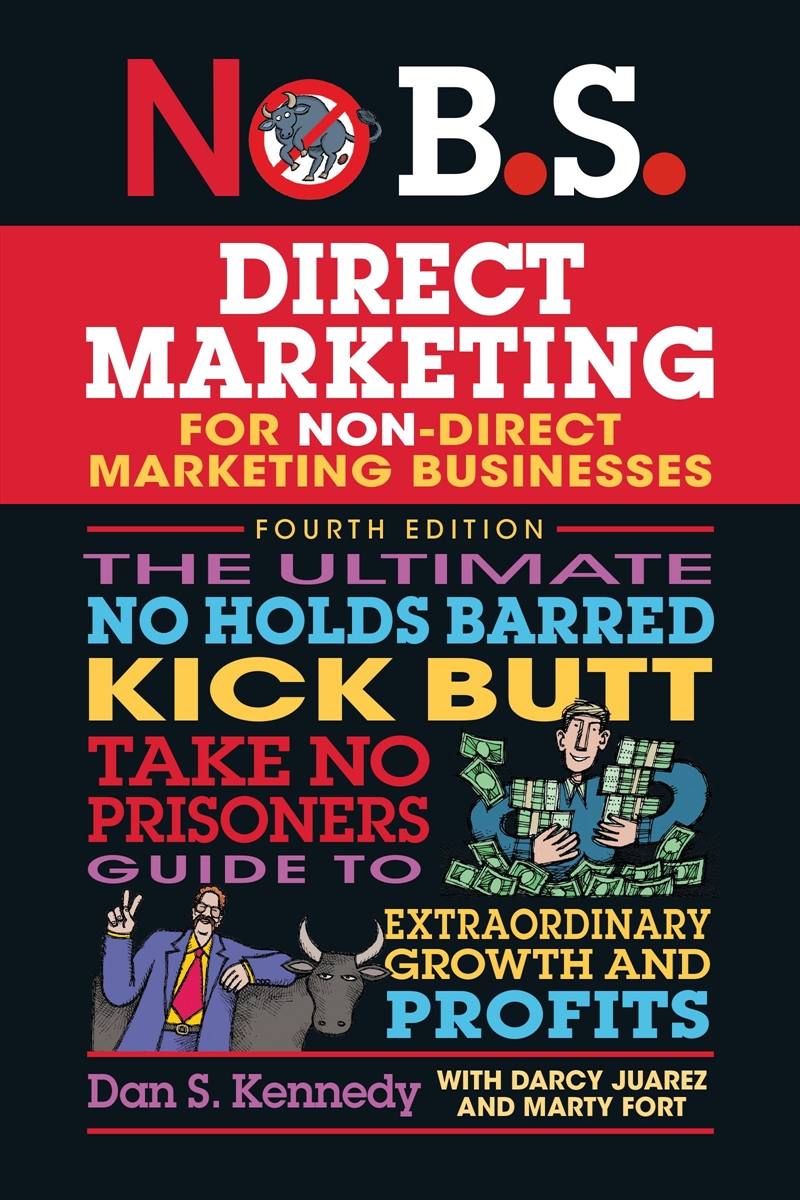 No B.S. Direct Marketing/Product Detail/Business Leadership & Management