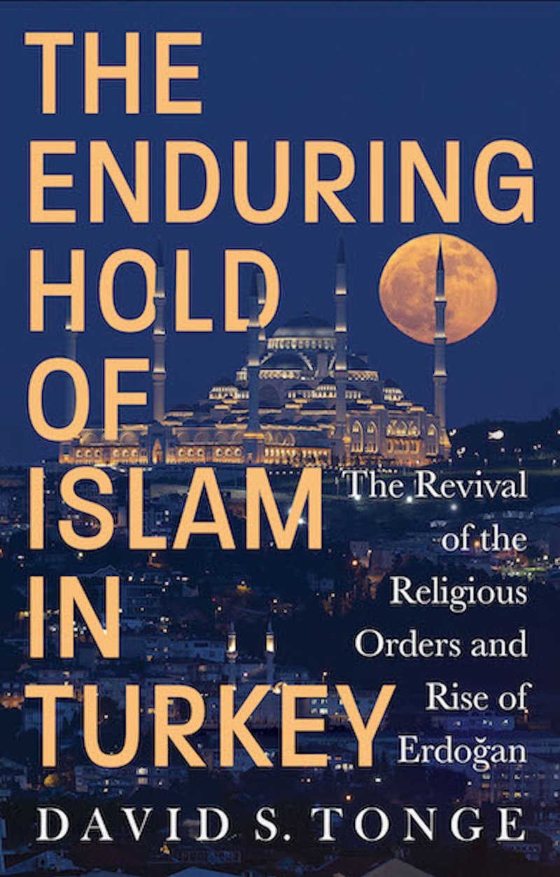 The Enduring Hold of Islam in Turkey/Product Detail/Religion & Beliefs