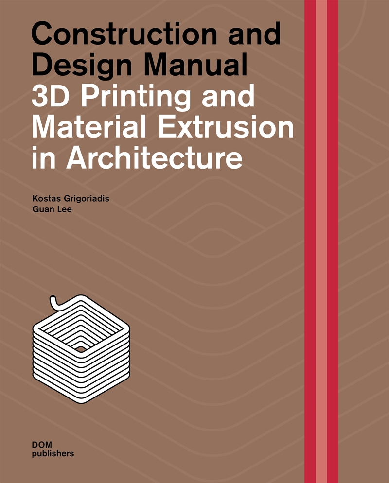 3D Printing and Material Extrusion inArchitecture/Product Detail/Reading