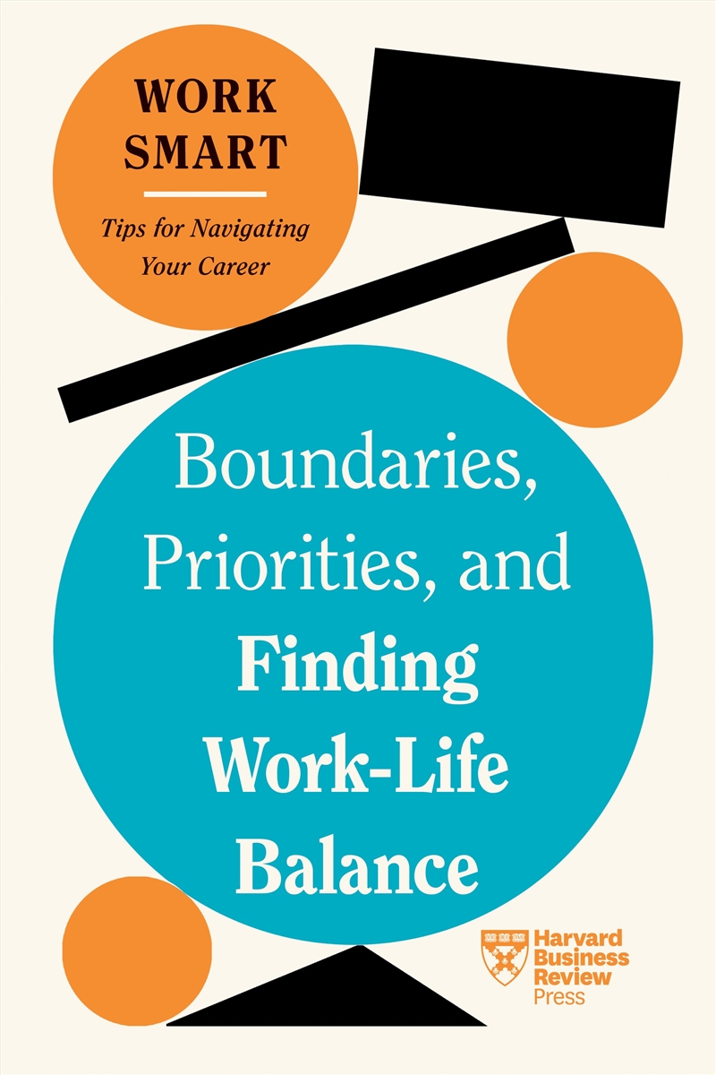 Boundaries, Priorities, and Finding Work-Life Balance/Product Detail/Business Leadership & Management