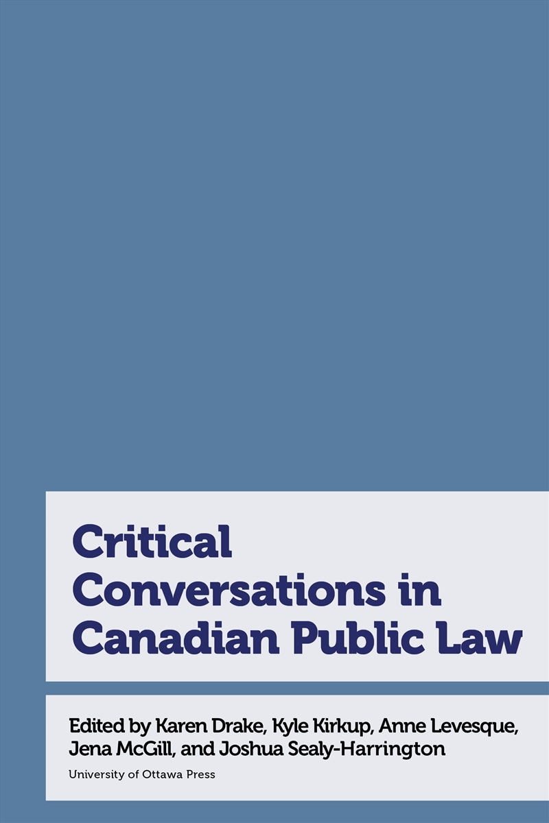 Critical Conversations in Canadian Public Law/Product Detail/Society & Culture