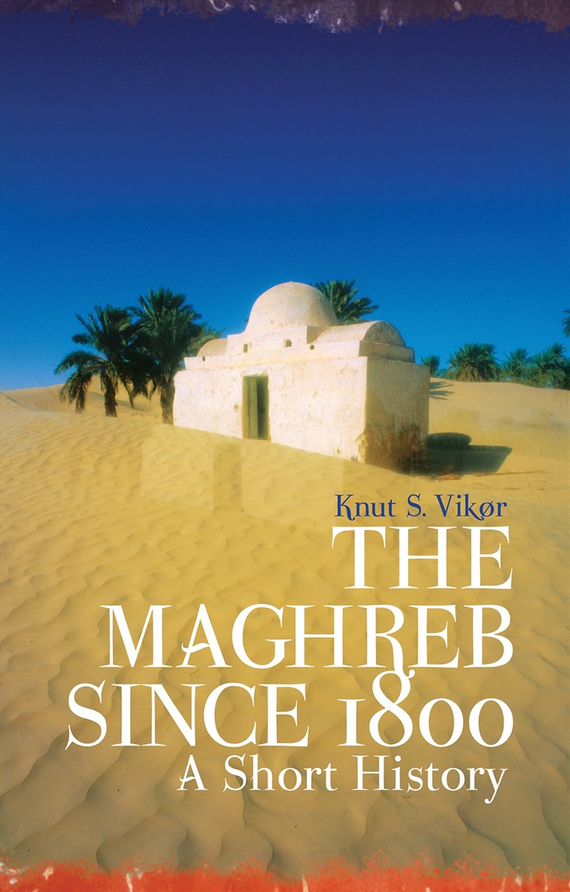 The Maghreb Since 1800/Product Detail/History