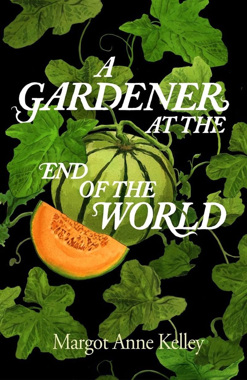 A Gardener at the End of the World/Product Detail/Gardening