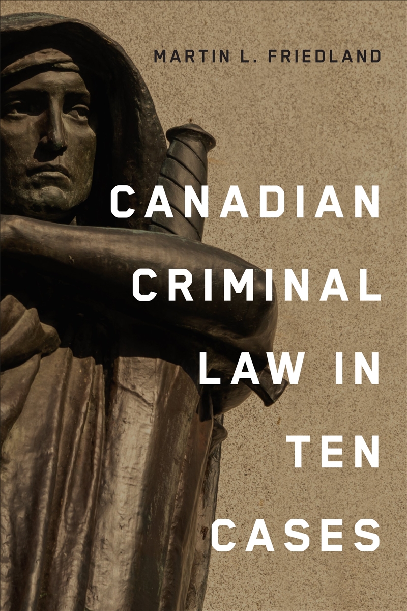 Canadian Criminal Law in Ten Cases/Product Detail/History