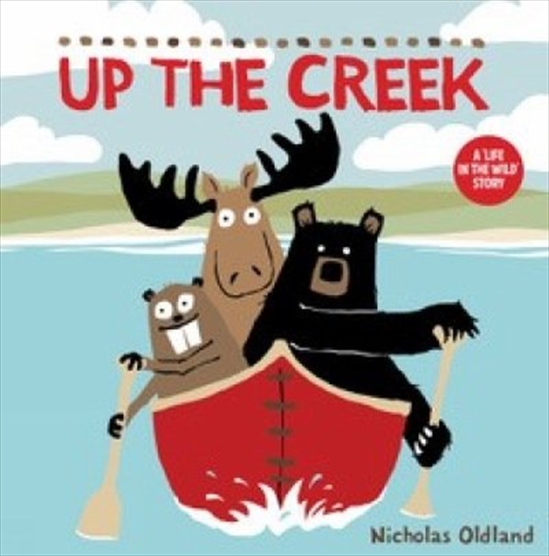 Up the Creek/Product Detail/Early Childhood Fiction Books