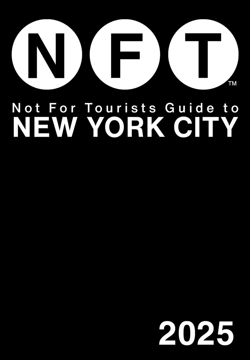 Not for Tourists Guide to New York City 2025/Product Detail/Travel & Holidays