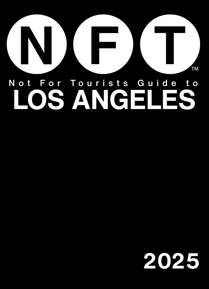 Not For Tourists Guide to Los Angeles 2025/Product Detail/Travel & Holidays