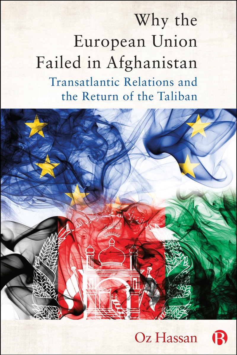 Why the European Union Failed in Afghanistan/Product Detail/Politics & Government