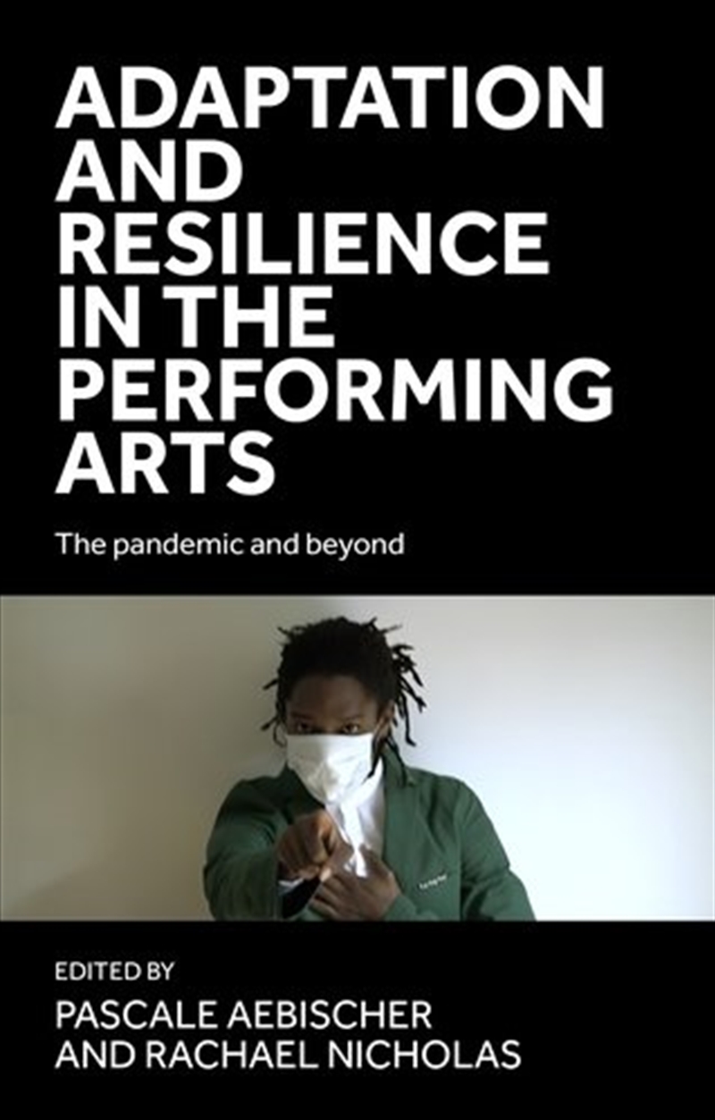 Adaptation and resilience in the performing arts/Product Detail/Arts & Entertainment