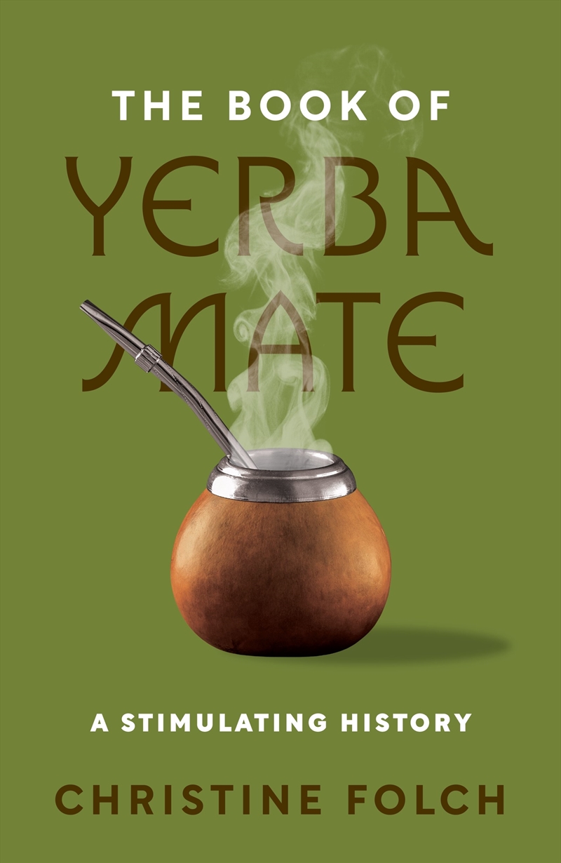 The Book of Yerba Mate/Product Detail/Recipes, Food & Drink