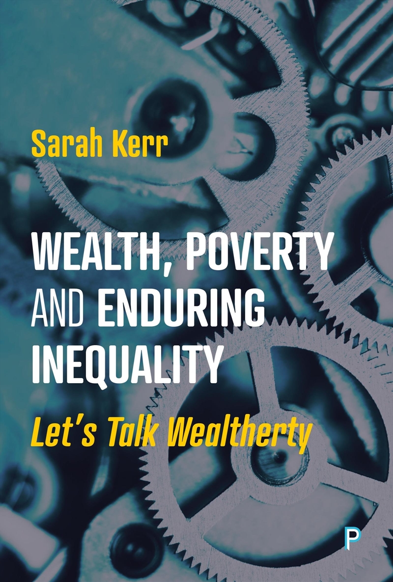 Wealth, Poverty and Enduring Inequality/Product Detail/Society & Culture