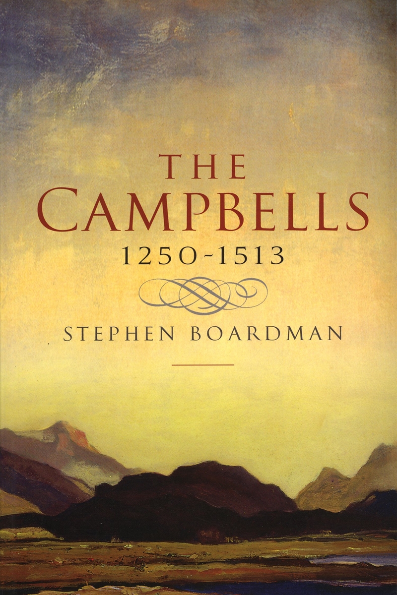 The Campbells, 1250-1513/Product Detail/History