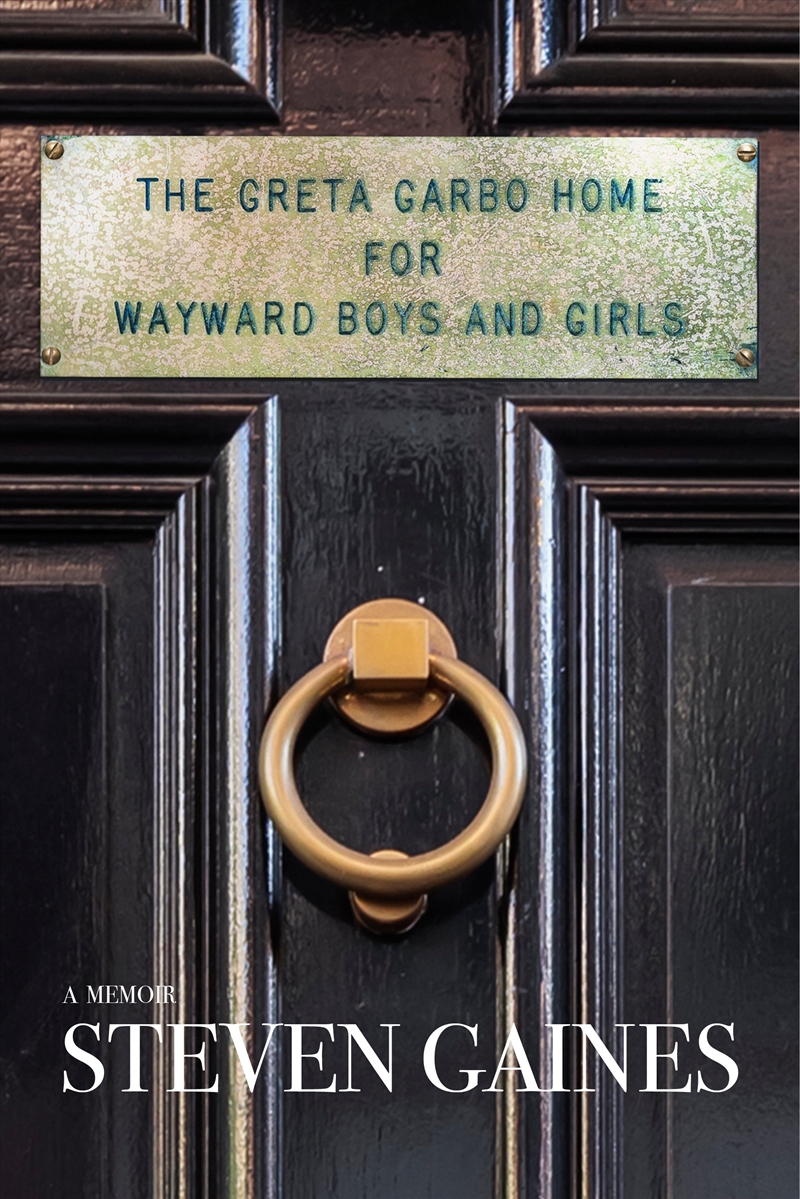 The Greta Garbo Home for Wayward Boys and Girls/Product Detail/Arts & Entertainment Biographies