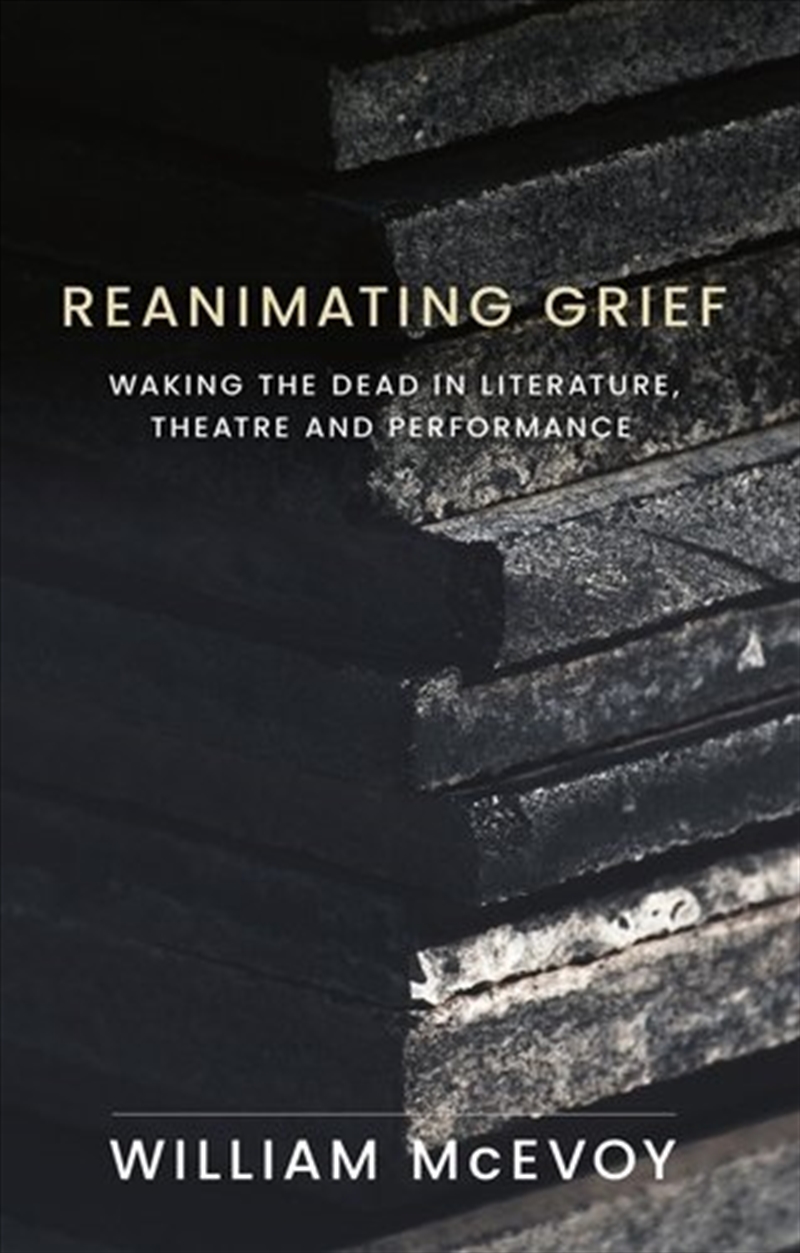 Reanimating grief/Product Detail/Literature & Poetry