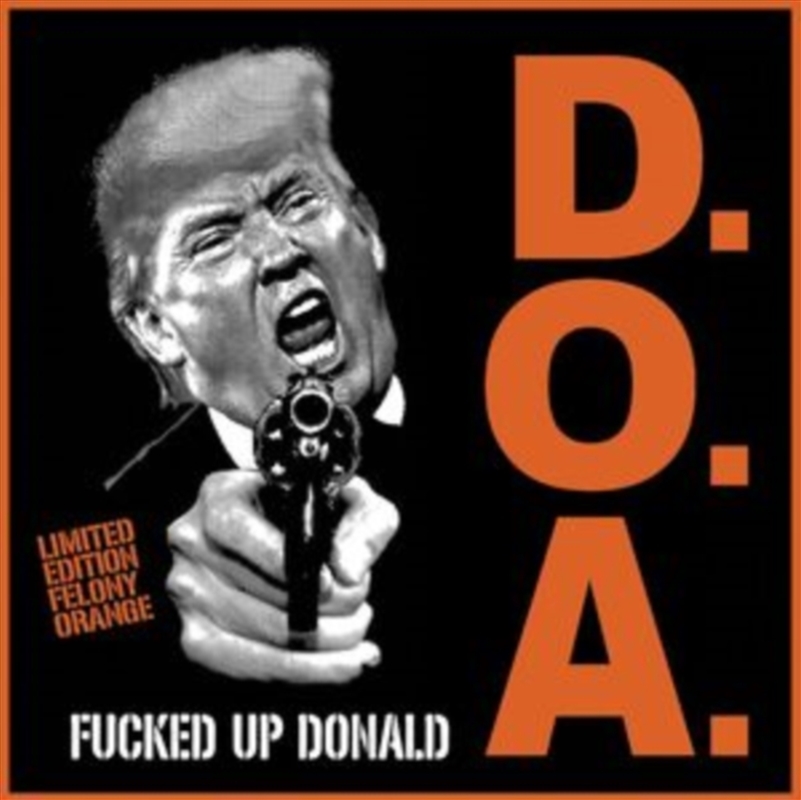 Fucked Up Donald - Felony Orange/Product Detail/Rock/Pop