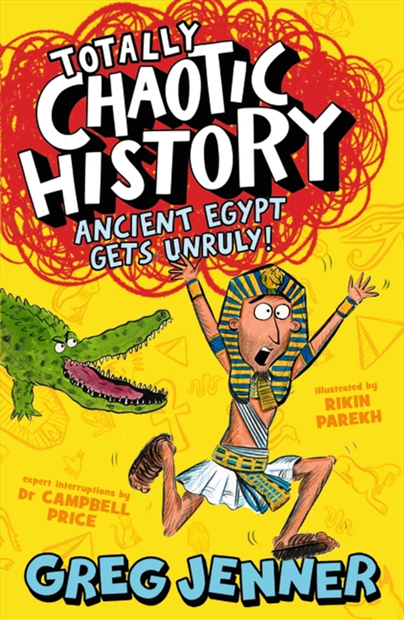 Totally Chaotic History: Ancient Egypt Gets Unruly!/Product Detail/Childrens